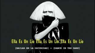 Dance In The Dark  Lady GaGa Traducción  Español [upl. by Ching]