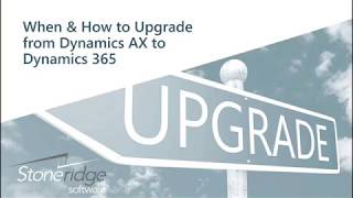 When and How to Upgrade from Dynamics AX to Dynamics 365 for Finance and Supply Chain [upl. by Mic486]