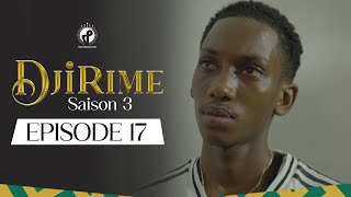 Série  Djirime  Saison 3  Episode 17 [upl. by Aniri]