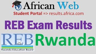 How to check REB National Examinations Results [upl. by Eutnoj]