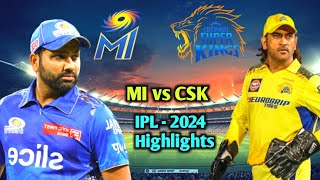 MI vs CSK Highlights  IPL 2024  Rohit Sharma 105  MS Dhoni  IPL Highlights [upl. by Ettesoj]