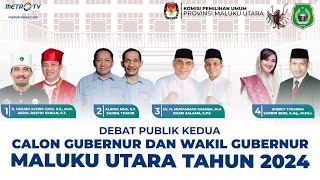 DEBAT PUBLIK KEDUA CALON GUBERNUR DAN WAKIL GUBERNUR MALUKU UTARA 2024 [upl. by Robi]