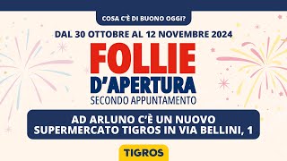 Cè un nuovo supermercato TIGROS ad Arluno Scopri le Follie dApertura [upl. by Filide]