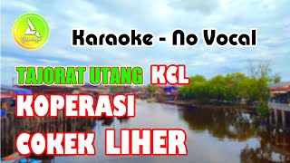 Karaoke Hutang Koperasi Cokek Liher KCL  Dangdut no Vocal  yasinraya [upl. by Aley]