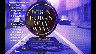 Born way FINISH ALBUM [upl. by Hcab]