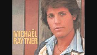 MICHAEL RAYTNER viens on va aller plus loin  1975 [upl. by Nerhe688]