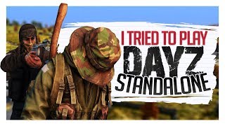 I Tried To Play DayZ Standalone 4 [upl. by Cummings382]