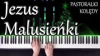 Jezus Malusieńki  kolęda pastorałka  Polish carol  piano cover NUTY [upl. by Erdreid]