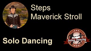 Maverick Stroll Steps Solo 1 Line Dance  SWD Swing Dancing CK [upl. by Delmore]