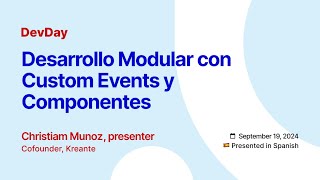 Christiam Munoz  Desarrollo modular con custom events y componentes  Bubbleio [upl. by Halullat]