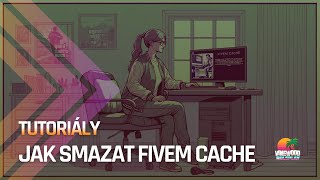 Jak Smazat Fivem Cache  FiveM Tutorial [upl. by Aldridge]