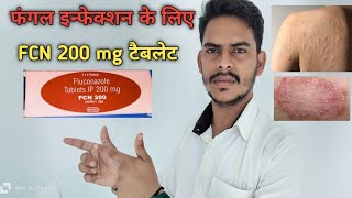 FCN 200 Tablet Uses in Hindi  Tablet FCN 200 Mg  Fluconazole Tablet  Fungal Treatment fungal [upl. by Courtenay602]