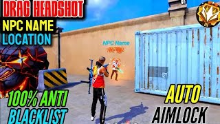 Npc Name Config Free Fire Drag Auto Headshot Npc Name Config File  FF Auto Aimlock Headshot Hack🔥 [upl. by Eustache]