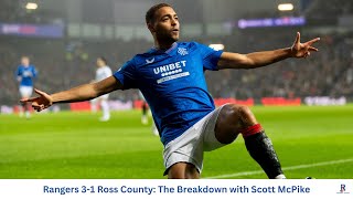 Rangers 31 Ross County The Breakdown With Scott McPike [upl. by Disini]