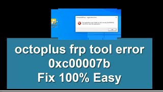 Octoplus FRp Tool unable to Open correctly 0xc000007b fix 100 [upl. by Chavaree]