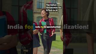 Top Indian Universities for BTech in AI artificialintelligence tech shorts education btech ai [upl. by Iadahs897]