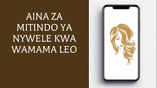 Aina za Mitindo Ya Nywele Kwa Wamama Leo [upl. by Lillith]