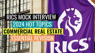 2024 HOT TOPICS  RICS APC FINAL ASSESSMENT MOCK INTERVIEW  COMMERCIAL REAL ESTATE [upl. by Einafats938]