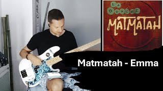 Matmatah  Emma  Bass Cover [upl. by Matthia607]