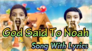 God Said to Noah Song with Lyrics  The Arky Arky Song  The Lord told Noah Song with Lyrics [upl. by Conrad417]