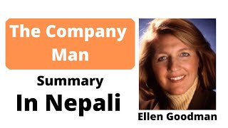 The company man  summary in Nepali  bbs 2nd year  Ellen Goodman [upl. by Helas]