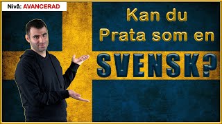 KAN DU PRATA SOM EN SVENSK vardagsord som svenskar använder ofta [upl. by Hinda708]