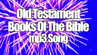 OLD TESTAMENT BOOKS OF THE BIBLE MP3 Song [upl. by Ylatfen]