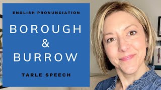 How to Pronounce BURROW amp BOROUGH  American English Homophone Pronunciation Lesson LearnEnglish [upl. by Frantz]