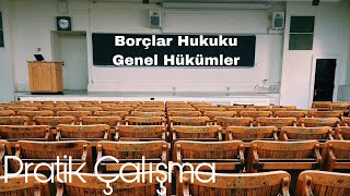 OLAY 16Borçlar Hukuku Genel Hükümler Pratik Çalışması [upl. by Ogram]