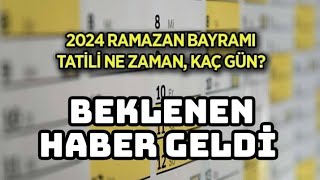 2024 Ramazan Bayramı Tatili Kaç Gün Olacak  Bayram Tatili 9 Gün Mü [upl. by Sabsay166]