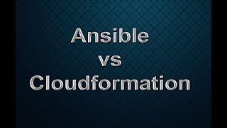 Ansible vs Cloudformation [upl. by Willy]