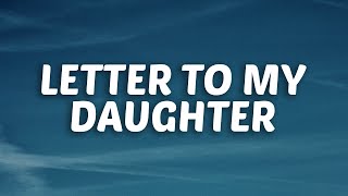 NLE Choppa  Letter To My Daughter Lyrics [upl. by Hannis255]