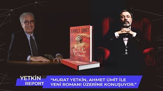 Ahmet Ümit’in yeni romanı “Kayıp Tanrılar Ülkesi” ve Anadolu’nun kültür mirası üzerine söyleşi [upl. by Karisa]