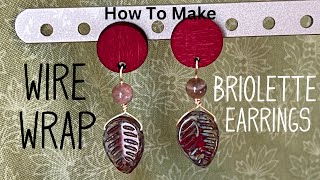 How To Make Wire Wrap Briolette EarringsHow To Make Earrings At Home [upl. by Nodanrb]