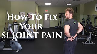 How To FIX SI Joint Pain  Tissue Stress or Instability [upl. by Ayidan]