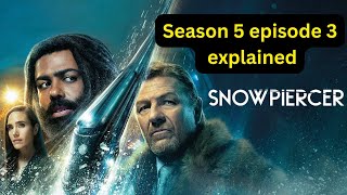 Snowpiercer Season 5 Episode 3 Recap  The Gathering Storm – Rising Tensions and New Alliances [upl. by Elleinad841]