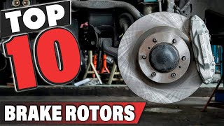 Best Brake Rotor In 2024  Top 10 Brake Rotors Review [upl. by Beaufort]