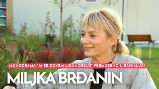 Glumica Miljka Brđanin o monodrami quotja se zovem lidija dedušquot [upl. by Valery]