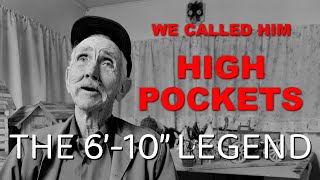 WE CALLED HIM HIGH POCKETS The 610quot Legend Harold Garrison amp other mountain crafters  FOA Ep18 [upl. by Mehetabel823]