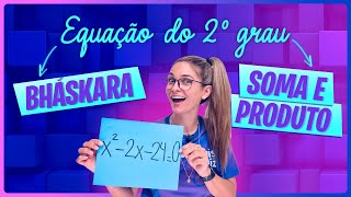 Bhaskara ou Soma e Produto Equação do 2º grau [upl. by Guss]