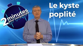 Le kyste poplité  2 minutes pour comprendre [upl. by Mame92]