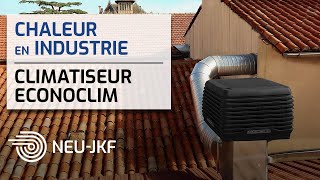 Présentation de lECONOCLIM  Ventilation rafraîchie industrielle économique et écologique [upl. by Wexler202]