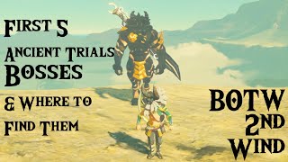 BOTW 2nd Wind First 5 Ancient Trials Bosses And Where to Find Them [upl. by Granny]