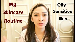 My Skincare Routine For Oily Sensitive Skin Very Good Recommend [upl. by Cand]