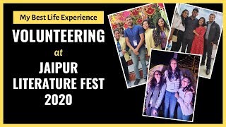 My Best Life Experience Volunteering at Jaipur Literature Festival [upl. by Inge]