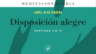 Disposición alegre – Meditación Diaria [upl. by Cotterell45]