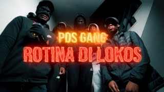 PDS GANG  ROTINA DI LOKOS [upl. by Krahling]