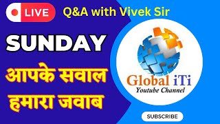 Sunday Live with Vivek Sir Global iTi [upl. by Yentyrb]