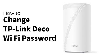 How to Change TP Link Deco Wi Fi Password [upl. by Nuhs]