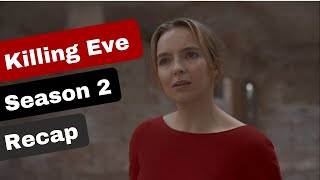 Killing Eve Season 2 Recap [upl. by Ailecec204]